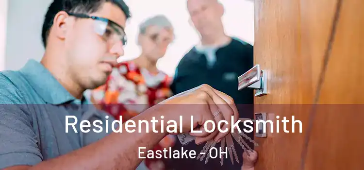 Residential Locksmith Eastlake - OH